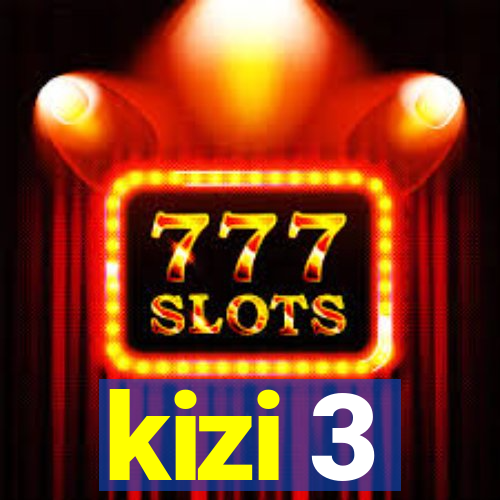 kizi 3